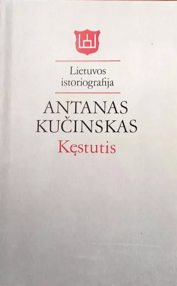 Kęstutis, Lietuvos istoriografija