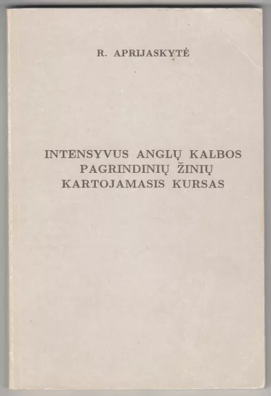 Intensyvus anglų kalbos pagrindinių žinių kartojamasis kursas