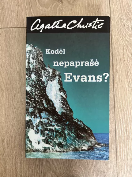 Kodėl nepaprašė Evans?