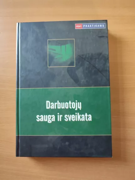 Darbuotojų sauga ir sveikata