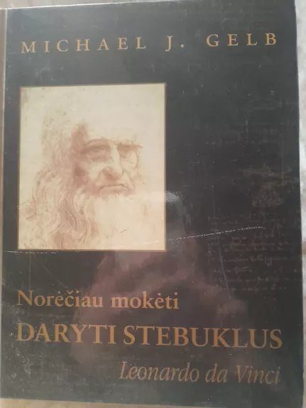 Norėčiau mokėti daryti stebuklus: Leonardo da Vinci