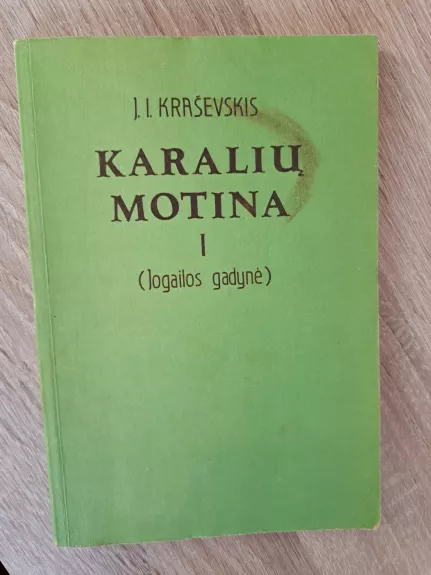 Karalių motina I tomas (Jogailos gadynė)