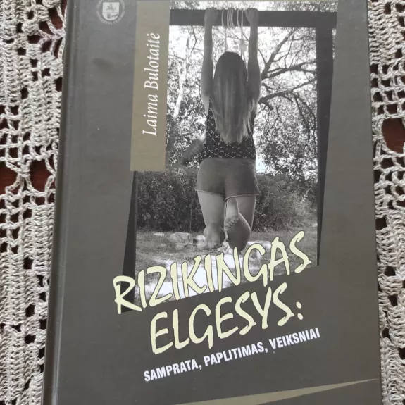 Rizikingas elgesys: samprata, paplitimas, veiksniai