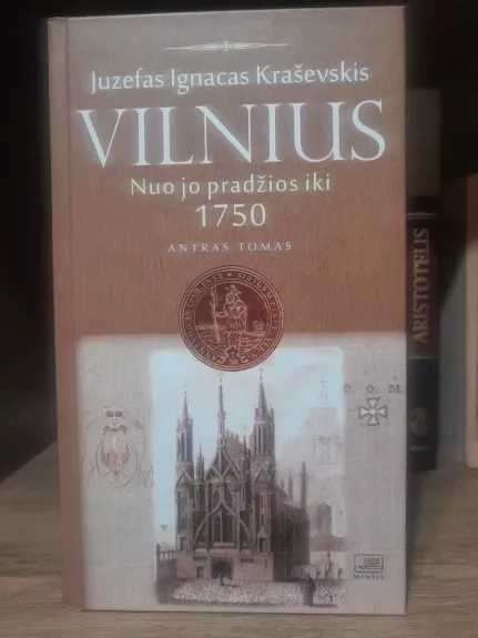 Vilnius nuo jo pradžios iki 1750 metų, II tomas