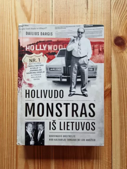 Holivudo monstras iš Lietuvos: kruvinasis greitkelis nuo Kalvarijų turgaus iki Los Andželo