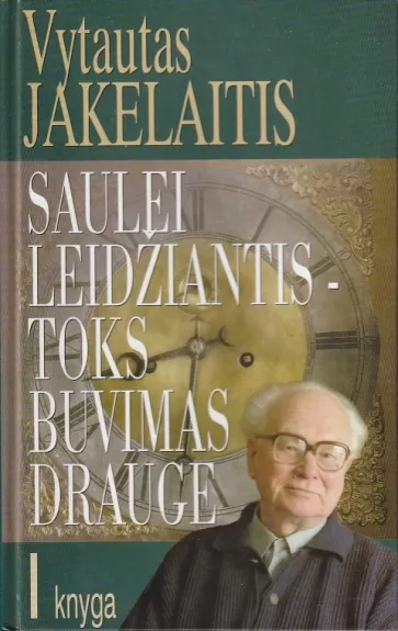 Saulei leidžiantis - toks buvimas drauge (1 knyga))