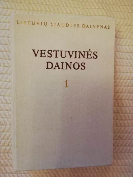 Lietuvių liaudies dainynas II tomas. Vestuvinės dainos I dalis. Piršlybų dainos