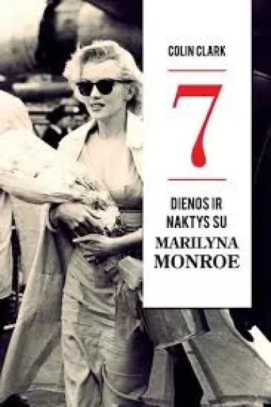 7 dienos ir naktys su Marilyn Monroe