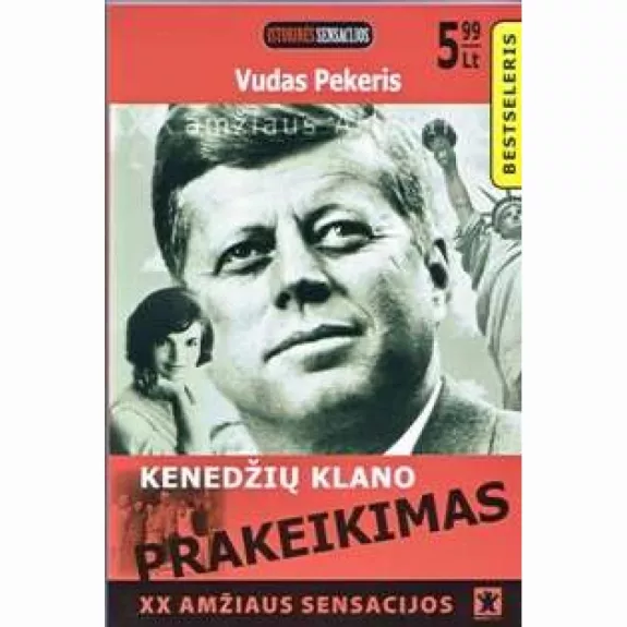 Kenedžių klano prakeikimas: XX amžiaus sensacijos