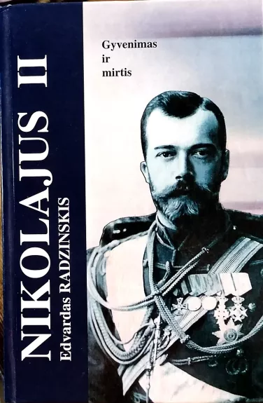 Nikolajus II: gyvenimas ir mirtis