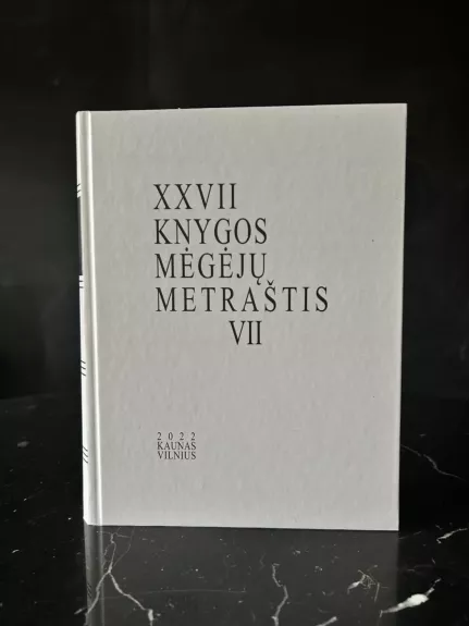 XXVII Knygos mėgėjų metraštis  VII tomas