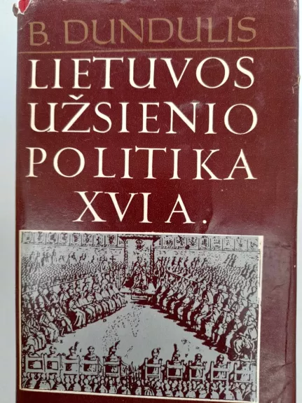 Lietuvos užsienio politika XVI a.