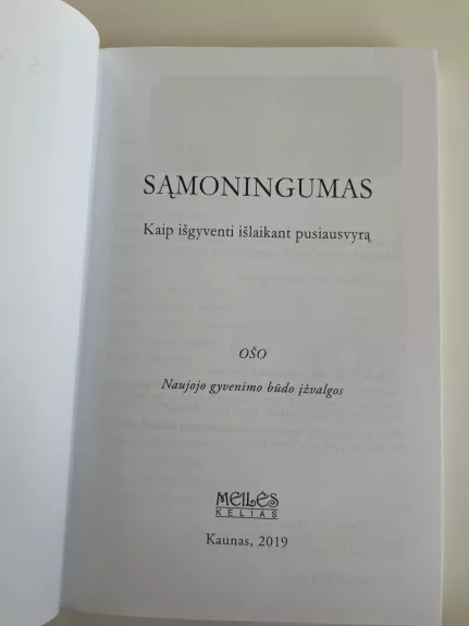 Sąmoningumas.Naujo gyvenimo būdo įžvalgos