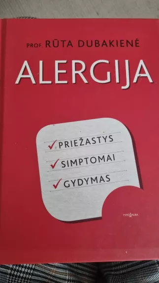 ALERGIJA: priežastys, simptomai, gydymas