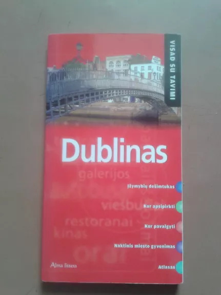 Dublinas: visad su tavimi