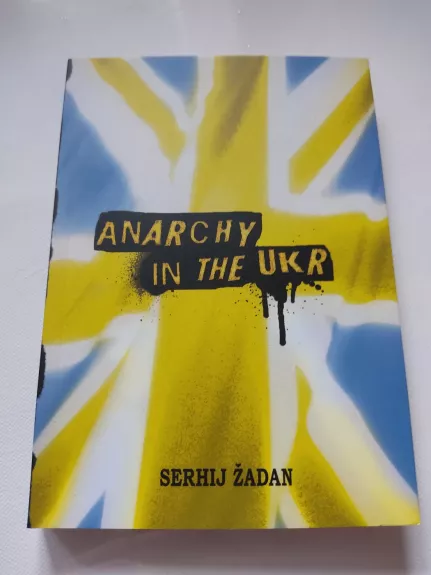 Anarchy in the UKR