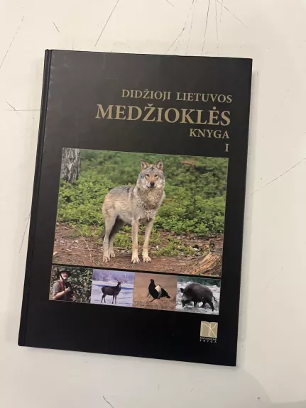 Didžioji Lietuvos medžioklės knyga (I tomas)