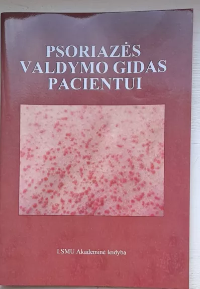 PSORIAZĖS VALDYMO GIDAS PACIENTUI