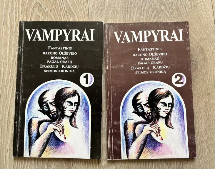 Vampyrai (2 dalys) Fantastinis barono Olševskio romanas pagal grafų  Drakulų-Kardžių šeimos kroniką