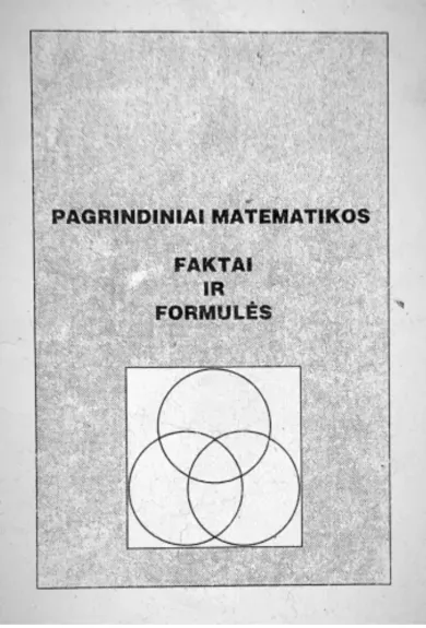 Pagrindiniai matematikos faktai ir formulės