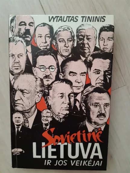 Sovietinė Lietuva ir jos veikėjai