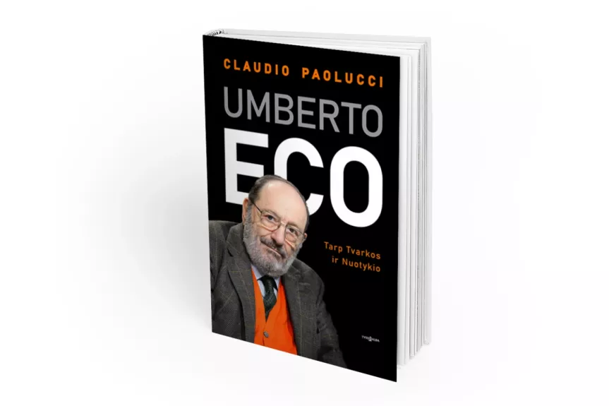 Umberto Eco. Tarp tvarkos ir nuotykio