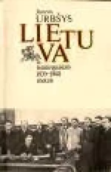 Lietuva lemtingaisiais 1939-1940 metais