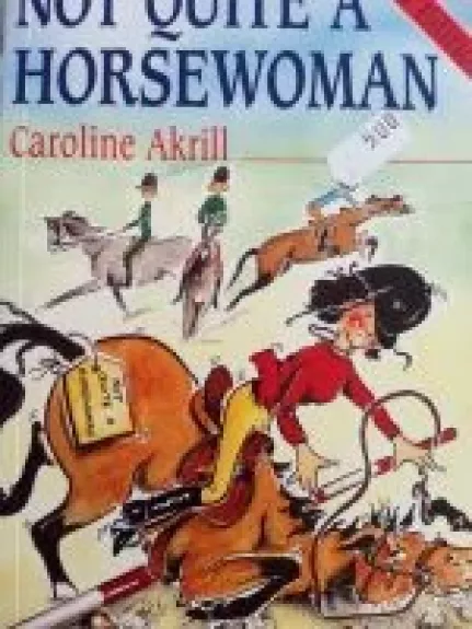 Not quite a horsewoman