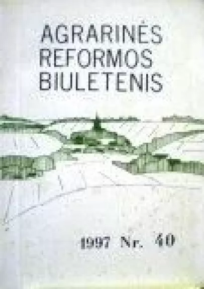 Agrarinės reformos biuletenis Nr. 40