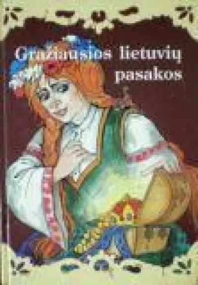 Gražiausios lietuvių pasakos (III dalis)