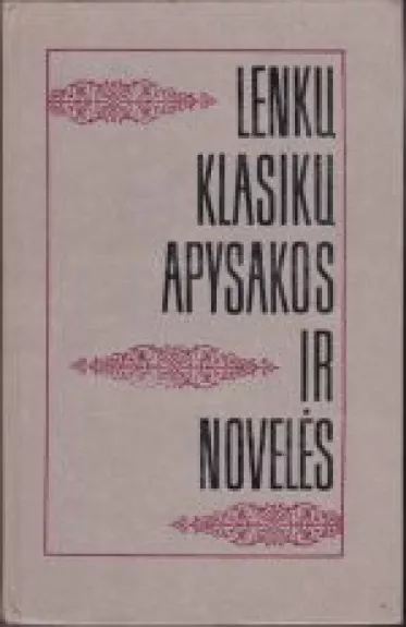 Lenkų klasikų apysakos ir novelės