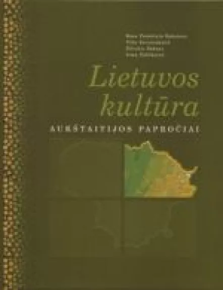 Lietuvos Kultūra. Aukštaitijos papročiai