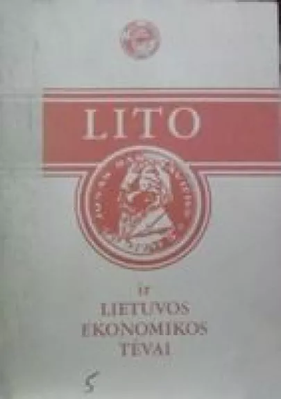 Lito ir Lietuvos ekonomikos tėvai