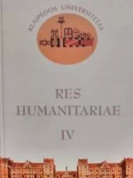 RES HUMANITARIAE IV 2008, Klaipėdos universitetas