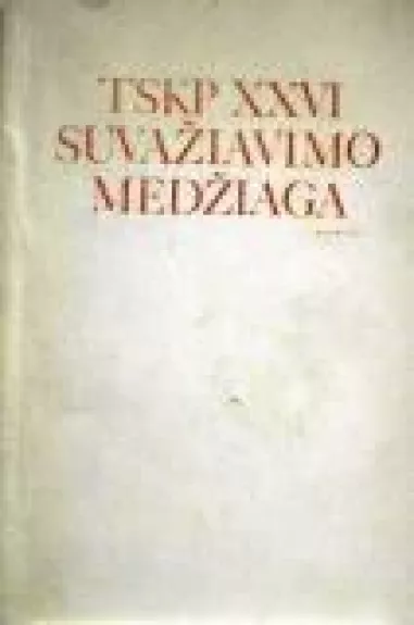 TSKP XXVI suvažiavimo medžiaga