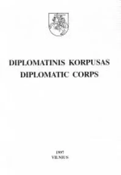 Diplomatinis korpusas / Diplomatic Corps