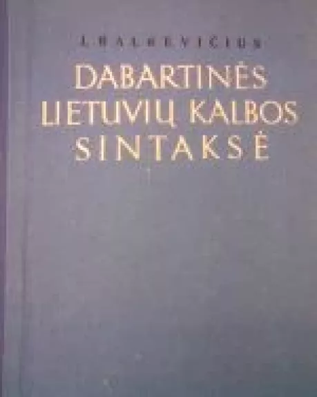 Dabartinės Lietuvių kalbos sintaksė