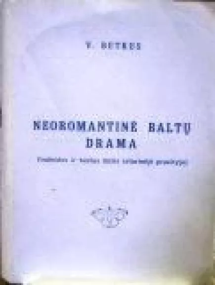 Neoromantinė baltų drama