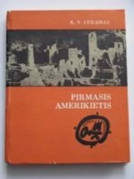 Pirmasis amerikietis: Ikikolumbo epochos mįslė