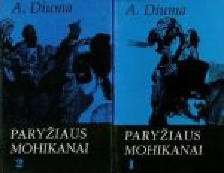 Paryžiaus Mohikanai (2 knygos)