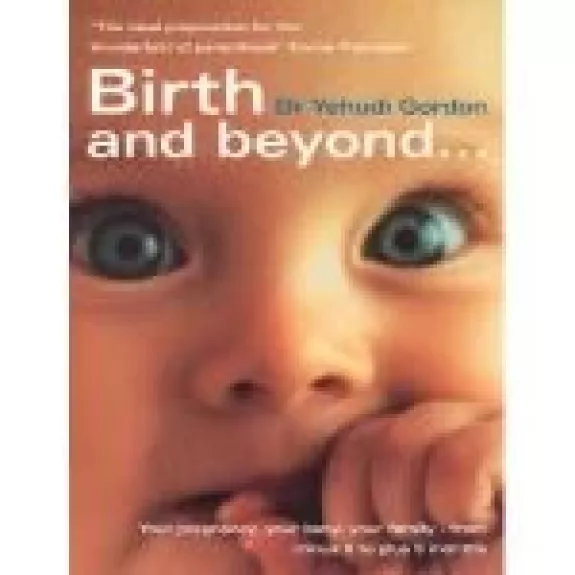 Birth and Beyond...