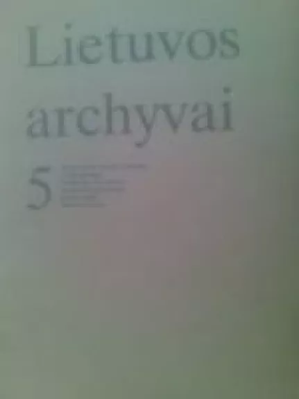 Lietuvos archyvai 5