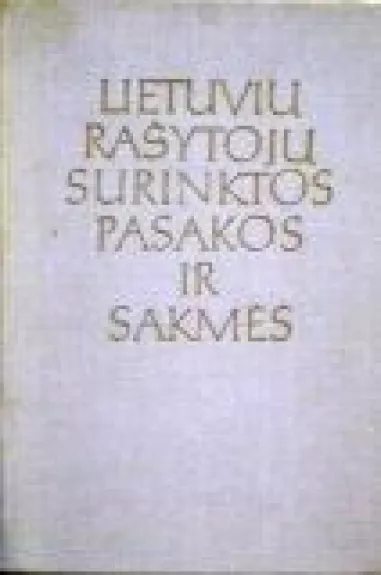 Lietuvių rašytojų surinktos pasakos ir sakmės