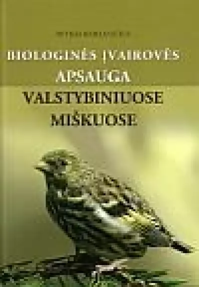 Biologinės įvairovės apsauga valstybiniuose miškuose