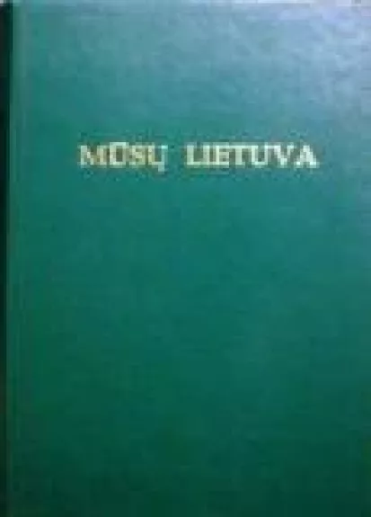 Mūsų Lietuva (III tomas)