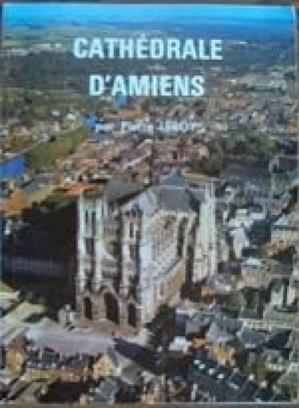 Cathedrale d' Amiens