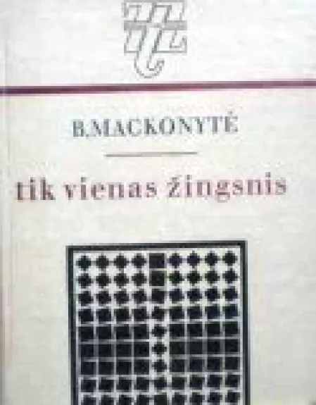 Tik vienas žingsnis