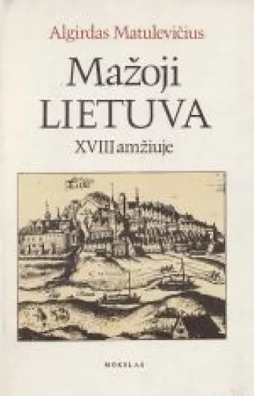 Mažoji Lietuva XVIII amžiuje