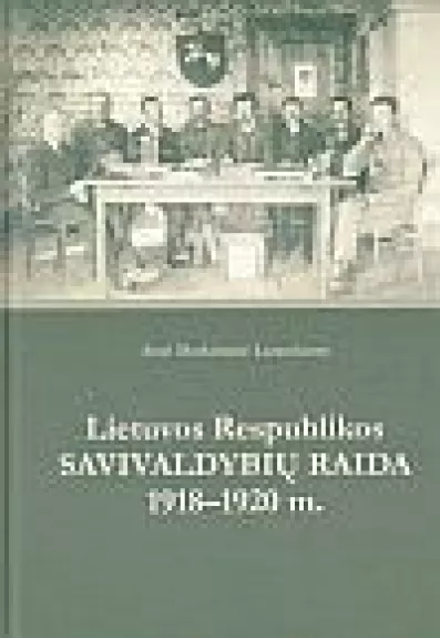 Lietuvos Respublikos savivaldybių raida, 1918-1920 m.