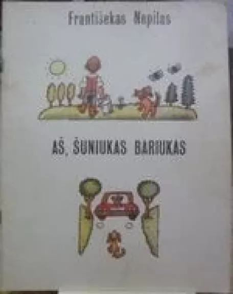 Aš, šuniukas Bariukas